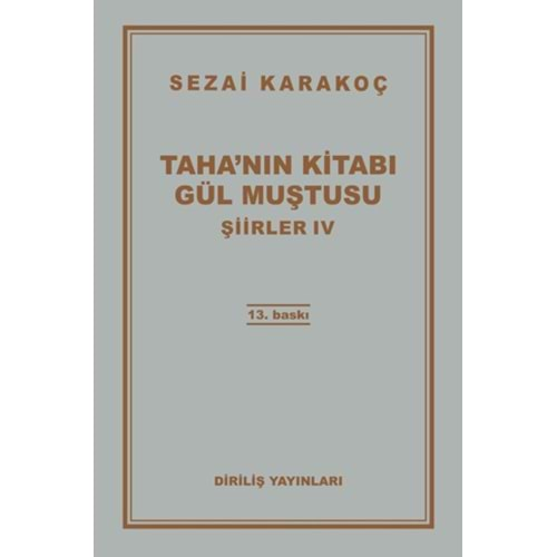 ŞİİRLER 4 TAHANIN KİTABI GÜL MUŞTUSU- SEZAİ KARAKOÇ- DİRİLİŞ YAYINLARI