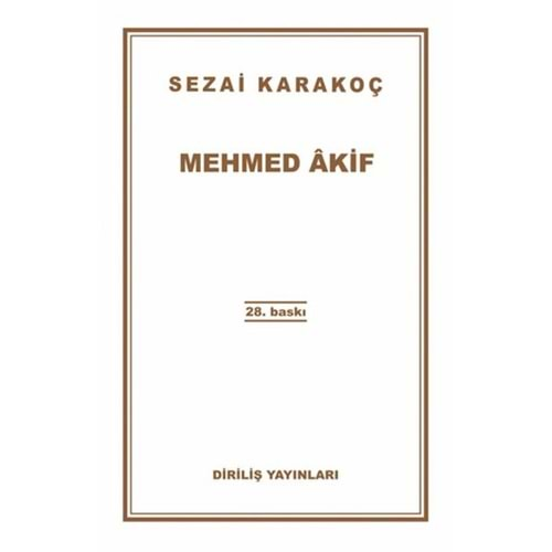 MEHMED AKİF - SEZAİ KARAKOÇ- DİRİLİŞ