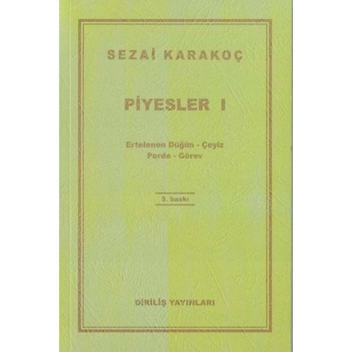 PİYESLER 1-SEZAİ KARAKOÇ-DİRİLİŞ YAYINLARI