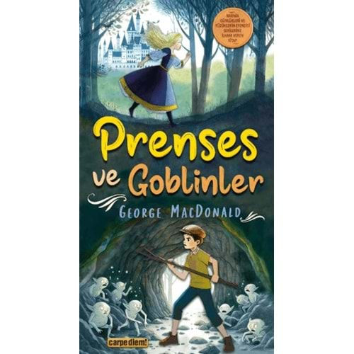 PRENSES VE GOBLİNLER-GEORGE MACDONALD-CARPE DİEM KİTAPLAR