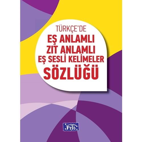 İLKÖĞRETİM EŞ ANLAMLI ZIT ANLAMLI EŞSESLİ KELİMELER SÖZLÜĞÜ O.YORGANCI