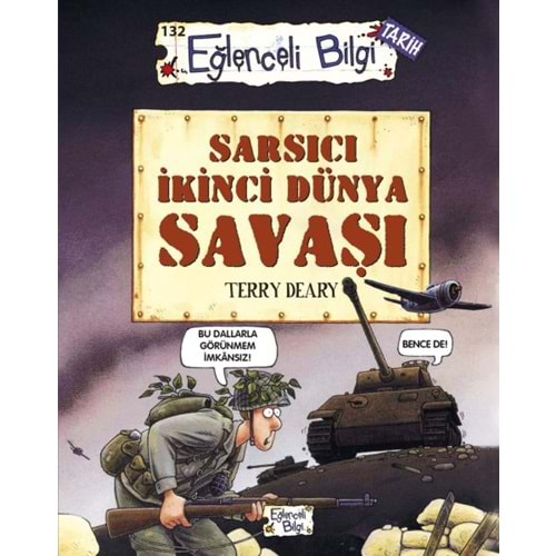 SARSICI İKİNCİ DÜNYA SAVAŞI-TERRY DEARY-EĞLENCELİ BİLGİ