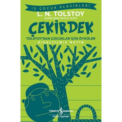 ÇEKİRDEK KISALTILMIŞ METİN-L. N. TOLSTOY-İŞ BANKASI KÜLTÜR YAYINLARI