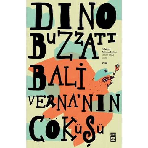 BALİVERNANIN ÇÖKÜŞÜ-DINO BUZZATI-TİMAŞ YAYINLARI