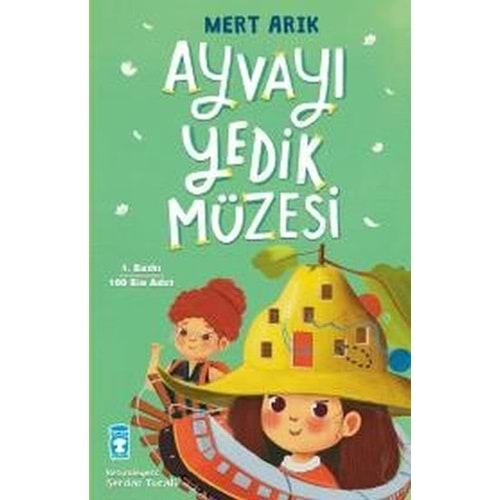 AYVAYI YEDİK MÜZESİ-MERT ARIK-TİMAŞ ÇOCUK