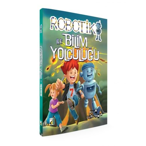 ROBOTİK İLE BİLİM YOLCULUĞU-BİLİM ÇİZGİ ROMAN-DAMLA YAYINEVİ