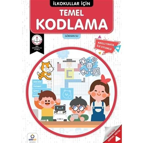 İLKOKULLAR İÇİN TEMEL KODLAMA-GÖKHAN SU-SIFIRBİR YAYINEVİ-AKILLI TAHTA İLE UYUMLU