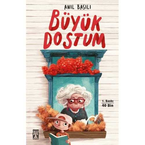 BÜYÜK DOSTUM-ANIL BASILI-GENÇ TİMAŞ YAYINLARI