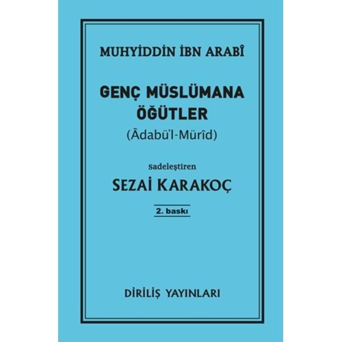 GENÇ MÜSLÜMANLARA ÖĞÜTLER (ADABÜL-MÜRİD)-SEZAİ KARAKOÇ-DİRİLİŞ YAYINLARI