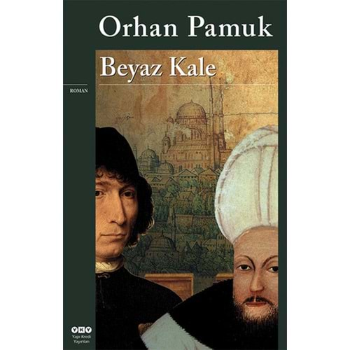 BEYAZ KALE-ORHAN PAMUK-YAPI KREDİ YAYINLARI