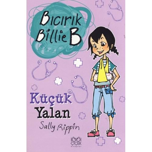 KÜÇÜK YALAN-BICIRIK BİLLİE B-SALLY RİPPİN-1001 ÇİÇEK KİTAPLAR