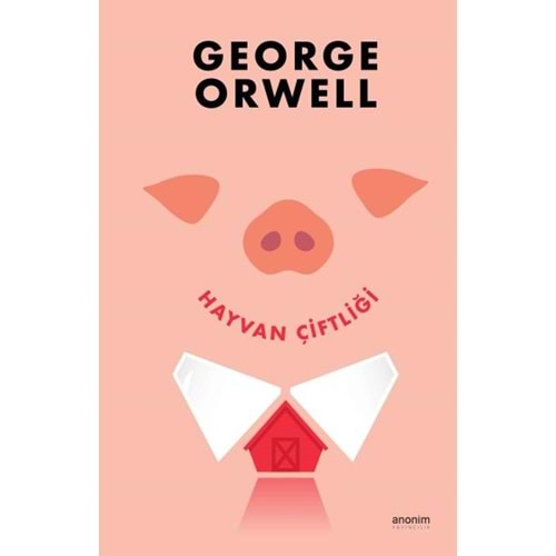 HAYVAN ÇİFTLİĞİ-GEORGE ORWELL-ANONİM YAYINCILIK