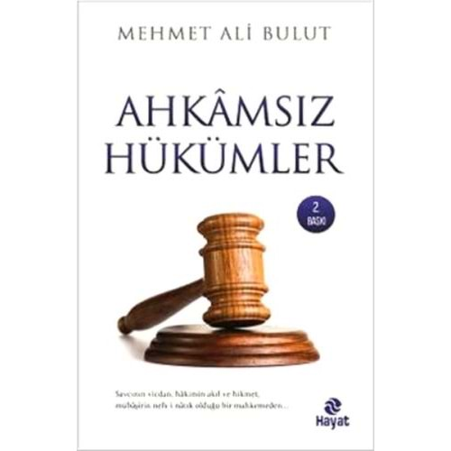 AHKAMSIZ HÜKÜMLER MEHMET ALİ BULUT HAYAT