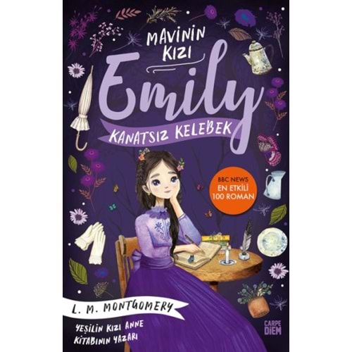 KANATSIZ KELEBEK MAVİNİN KIZI EMİLY-LUCY MAUD MONTGOMERY-CARPE DİEM KİTAPLAR