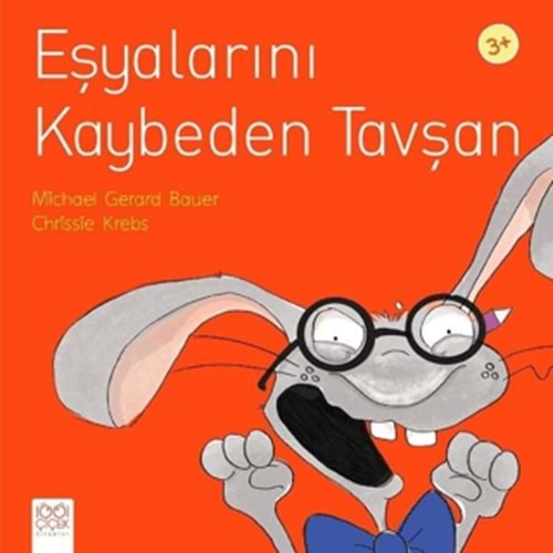 EŞYALARINI KAYBEDEN TAVŞAN-MİCHAEL GERARD BAUER-CHRİSSİE KREBS-1001 ÇİÇEK KİTAPLAR