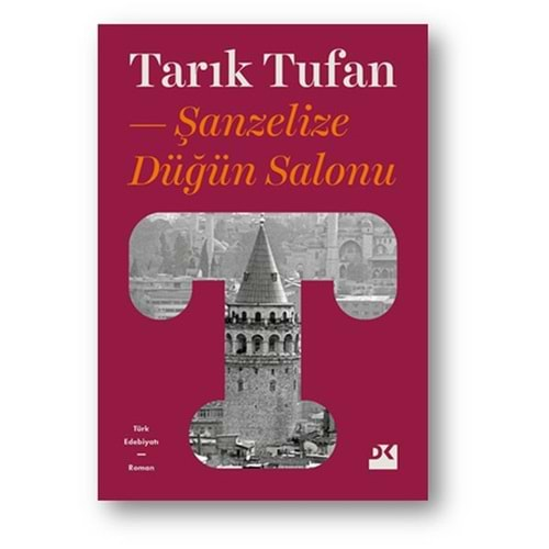 ŞANZELİZE DÜĞÜN SALONU - TARIK TUFAN -DOĞAN KİTAP