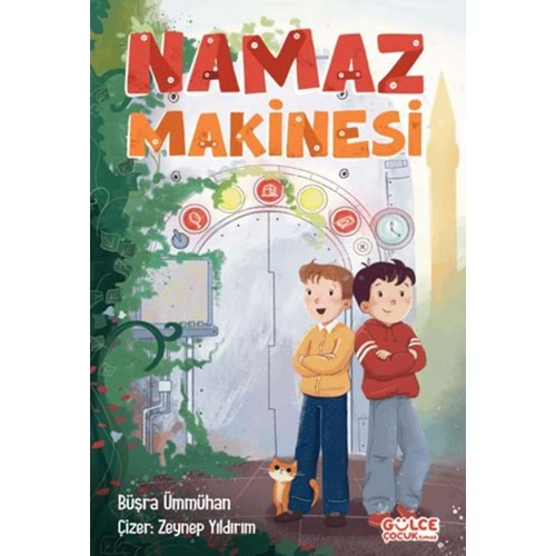 NAMAZ MAKİNESİ-BÜŞRA ÜMMÜHAN-GÜLCE ÇOCUK TİMAŞ