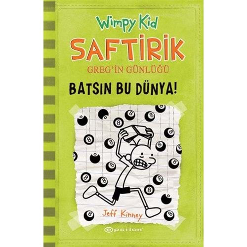 SAFTİRİK GREGİN GÜNLÜĞÜ-8 BATSIN BU DÜNYA JEFF KİNNEY EPSİLON