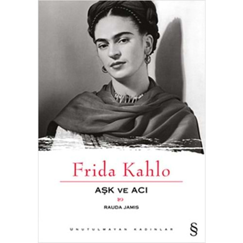 AŞK VE ACI-FRİDA KAHLO -EVEREST