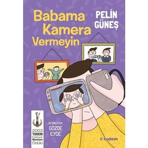 BABAMA KAMERA VERMEYİN - PELİN GÜNEŞ - TUDEM