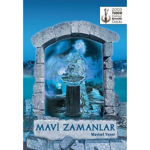 MAVİ ZAMANLAR - MAVİSEL YENER - TUDEM