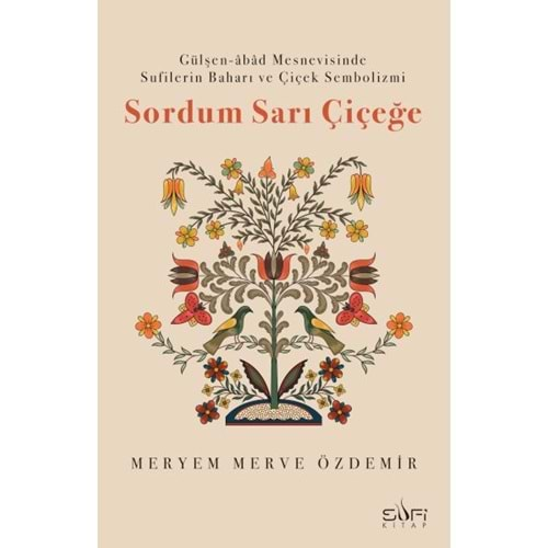 SORDUM SARI ÇİÇEĞE-MERYEM MERVE ÖZDEMİR-SUFİ KİTAP