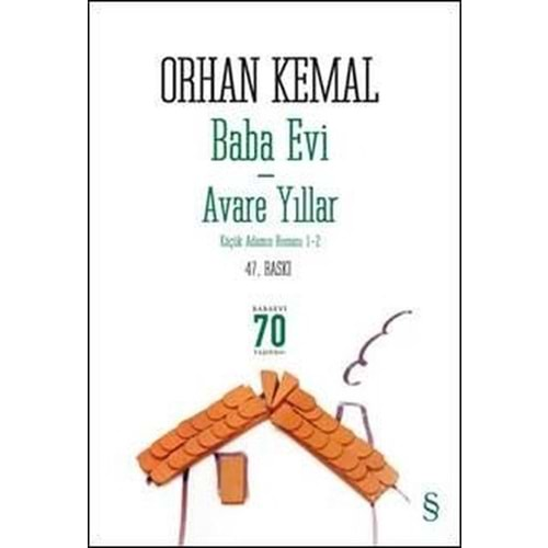 BABA EVİ AVARE YILLAR - ORHAN KEMAL - EVEREST YAY.