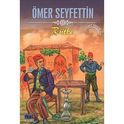 RÜTBE- ÖMER SEYFETTİN- PARILTI