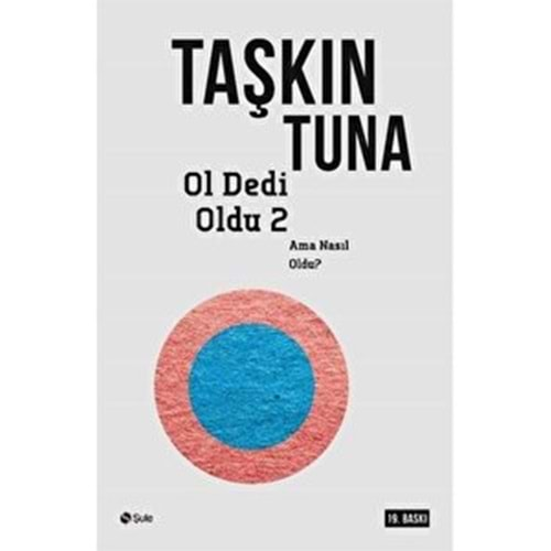 OL DEDİ OLDU-2-TAŞKIN TUNA-ŞULE