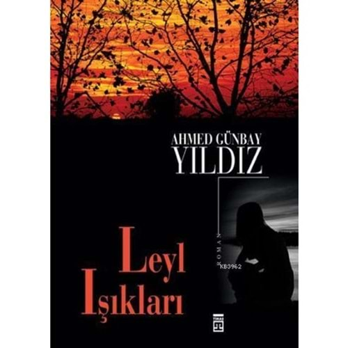 LEYL IŞIKLARI AHMED GÜNBAY YILDIZ TİMAŞ YAY.