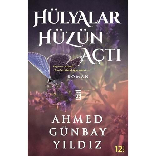 HÜLYALAR HÜZÜN AÇTI AHMED GÜNBAY YILDIZ TİMAŞ YAY.