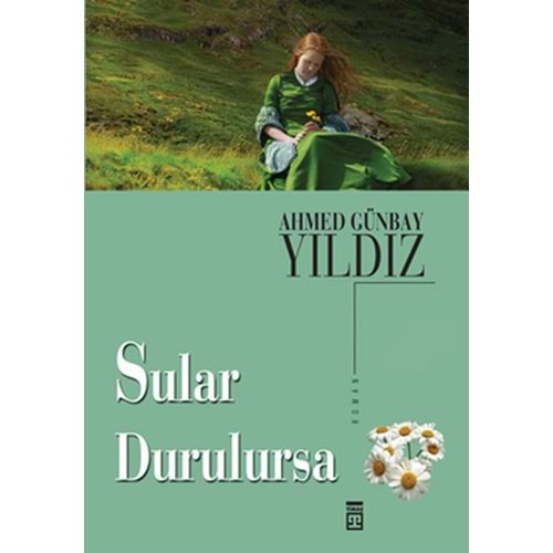 SULAR DURULURSA AHMED GÜNBAY YILDIZ TİMAŞ YAY