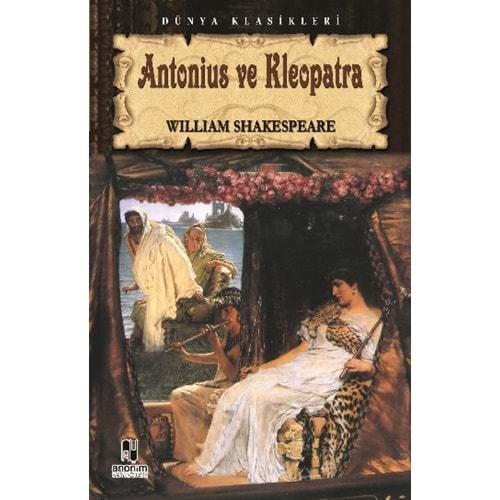 ANTONIUS VE KLEOPATRA - WILLIAM SHAKESPEARE - KİTAP ZAMANI YAY.