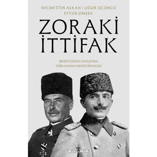 ZORAKİ İTİFAK-EYYUB ŞİMŞEK-TİMAŞ YAYINLARI