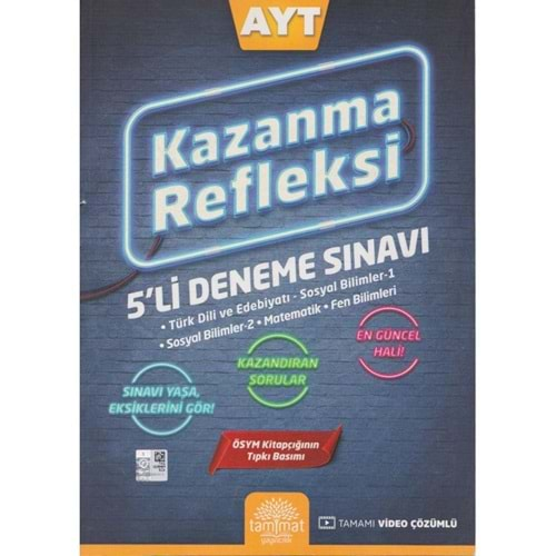 TAMMAT AYT 5 Lİ DENEME KAZANMA REFLEKSİ