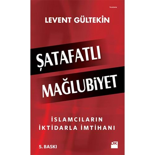 ŞATAFATLI MAĞLUBİYET - LEVENT GÜLTEKİN - DOĞAN KİTAP