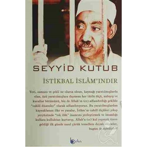 İSTİKBAL İSLAMINDIR - SEYYİD KUTUP - BEKA YAY