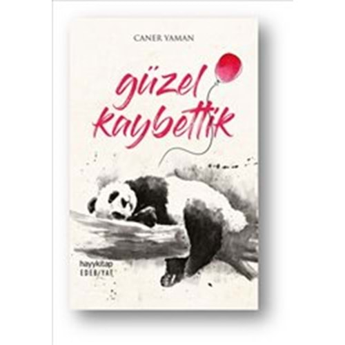 GÜZEL KAYBETTİK-CANER YAMAN-HAYYKİTAP