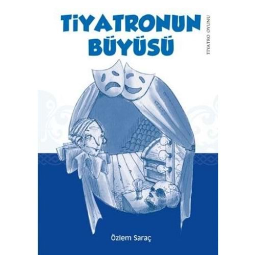 TİYATRONUN BÜYÜSÜ-ÖZLEM SARAÇ-TUDEM