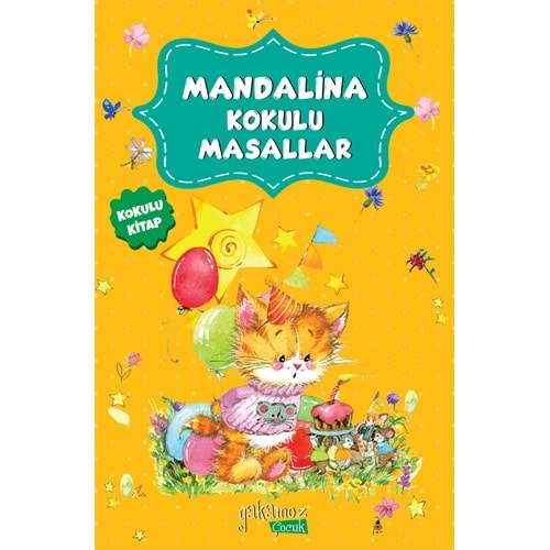 MANDALİNA KOKULU MASALLAR-YAKAMOZ ÇOCUK