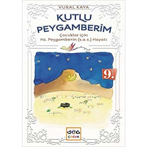 KUTLU PEYGAMBERİM ÇOCUKLAR İÇİN-VURAL KAYA-NAR ÇOCUK