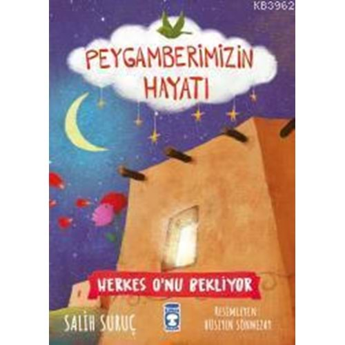 HESRKES O NU BEKLİYOR-PEYGAMBERİMİZİN HAYATI-SALİH SURUÇ-TİMAŞ ÇOCUK