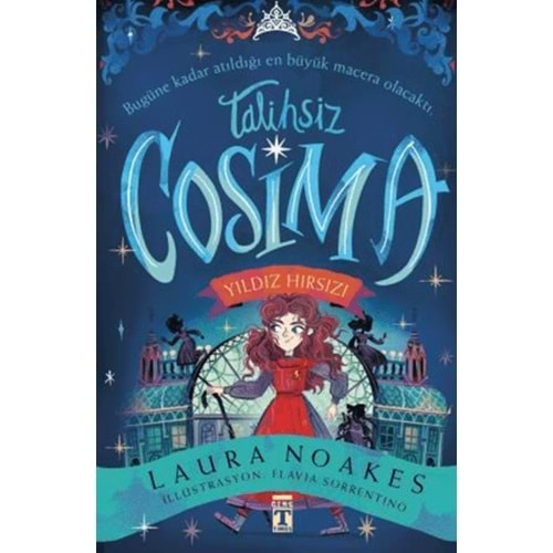 TALİHSİZ COSMİA YILDIZ HIRSIZI-LAURA NOAKES-GENÇ TİMAŞ YAYINLARI