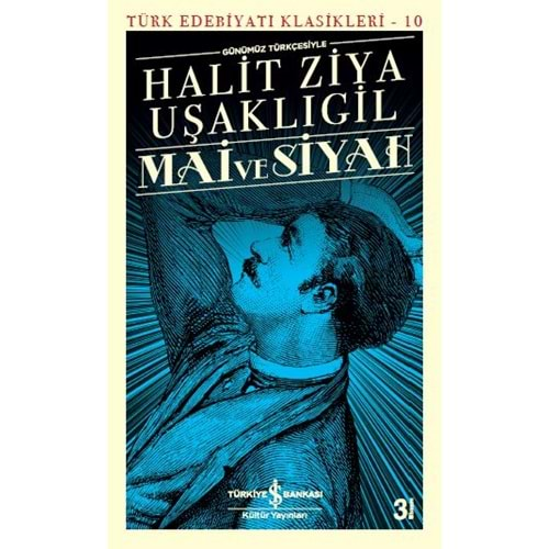 MAİ VE SİYAH-HALİT ZİYA UŞAKLIGİL-İŞ BANKASI