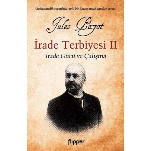 İRADE TERBİYESİ 2 İRADE GÜCÜ VE ÇALIŞMA-JULES VERNE-FLİPPER YAYINCILIK