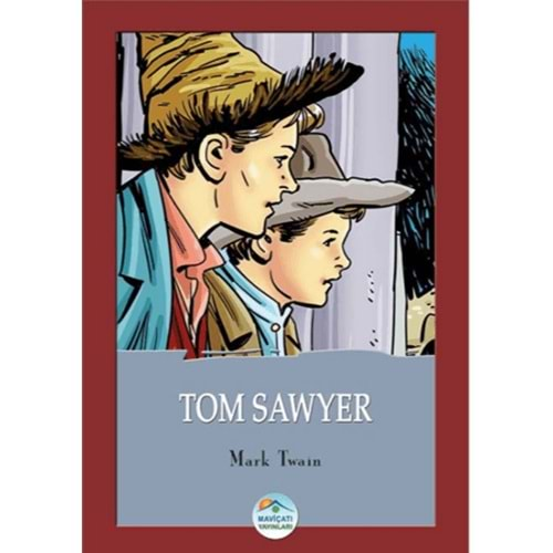 TOM SAWYER-MARK TWAİN-MAVİÇATI YAYINLARI