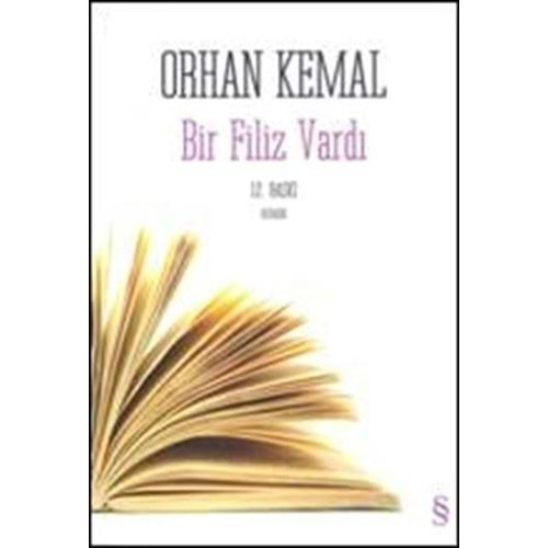 BİR FİLİZ VARDI - ORHAN KEMAL - EVEREST