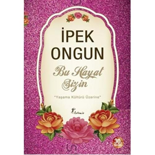 BU HAYAT SİZİN - İPEK ONGUN - ARTEMİS