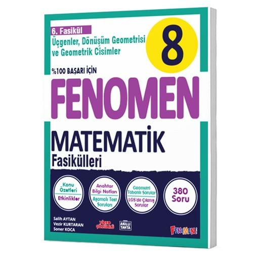 GAMA FENOMEN 8.SINIF MATEMATİK 6.FASİKÜL(ÜÇGENLER,DÖNÜŞÜM GEOMETRİSİ VE GEOMETRİK CİSİMLER)