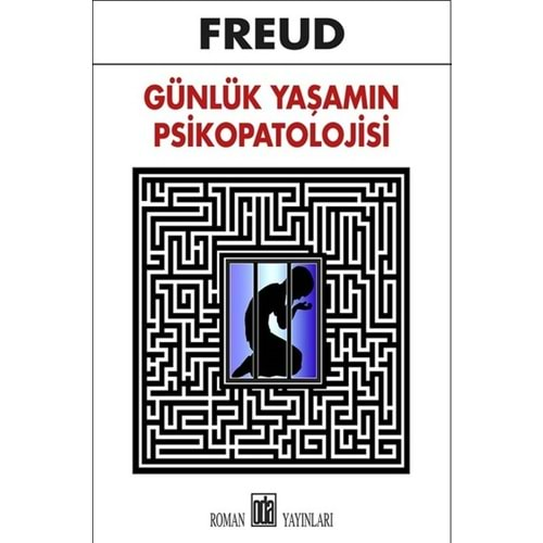 GÜNLÜK YAŞAMIN PSİKOPATOLOJİSİ - SİGMUND FREUD - ODA YAYINLARI